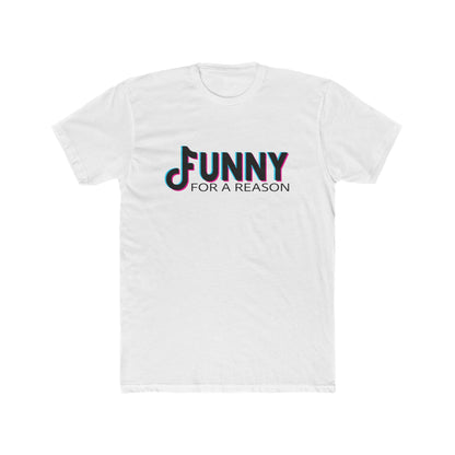 Funny For A Reason Basic Tee